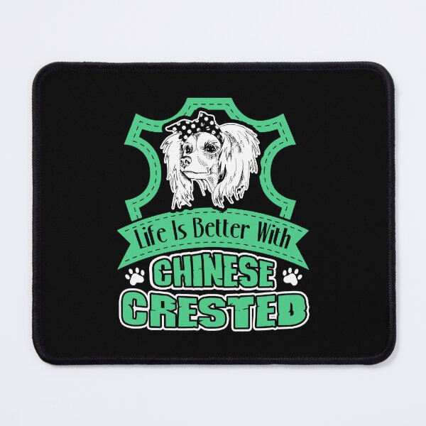 Item preview, Life Is Better With Chinese Crested designed and sold by UnknownArtistt.