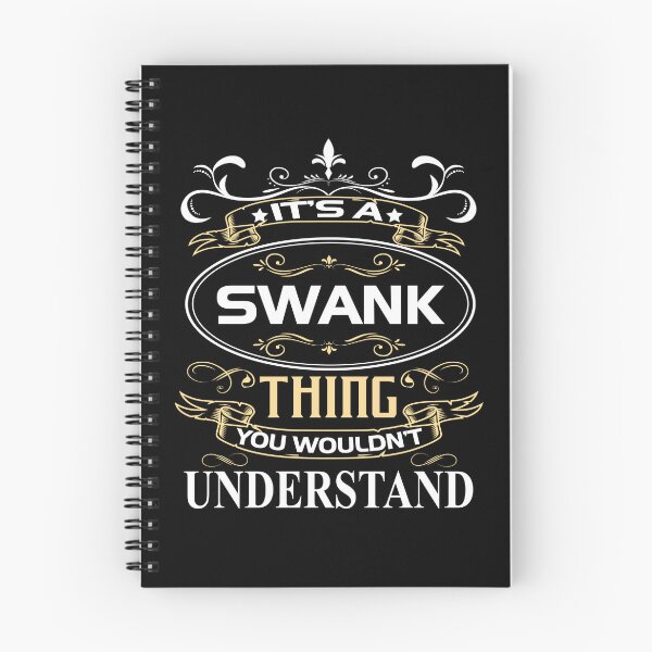 Item preview, Swank Name Shirt It's A Swank Thing You Wouldn't Understand designed and sold by BrookHBung.