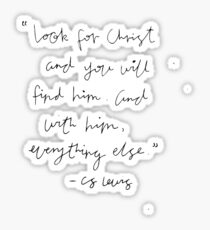 look for christ and you will find him c.s. lewis Sticker