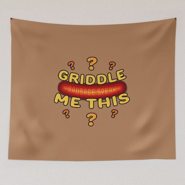 Item preview, Sausage Speak - Griddle Me This designed and sold by Fanarchist.