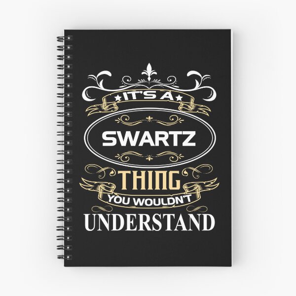 Item preview, Swartz Name Shirt It's A Swartz Thing You Wouldn't Understand designed and sold by BrookHBung.