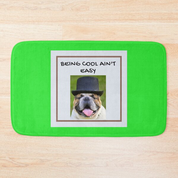 Item preview, " BEING COOL AIN'T EASY " CUTE DOG DESIGN designed and sold by findsbyjune374.