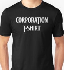 CORPORATION T-SHIRT Unisex T-Shirt