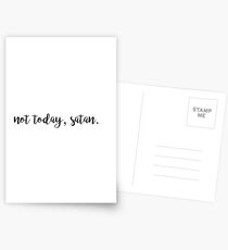not today, satan. Postcards
