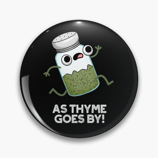 Item preview, As Thyme Goes By Funny Herb Puns (Dark BG) designed and sold by punnybone.
