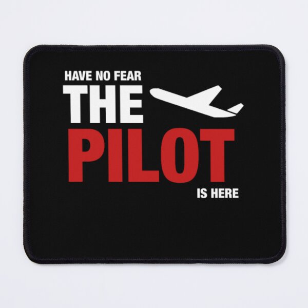 Item preview, Have No Fear The Pilot Is Here  designed and sold by aryagiri.