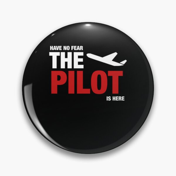 Item preview, Have No Fear The Pilot Is Here  designed and sold by aryagiri.