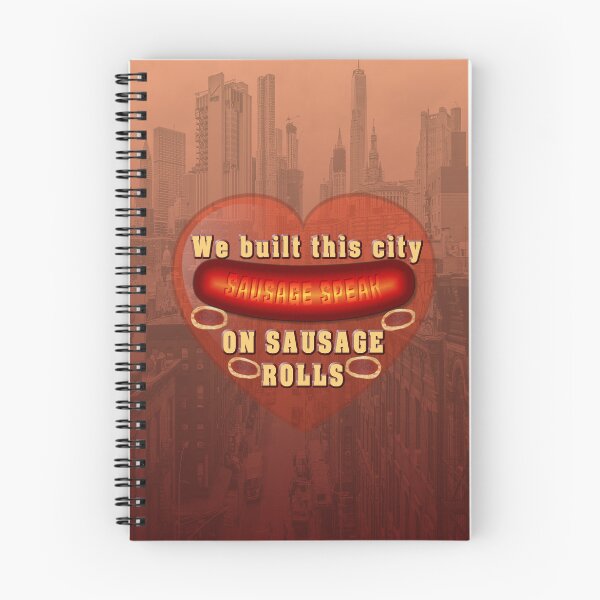 Item preview, Sausage Speak  We built this city on Sausage Rolls designed and sold by Fanarchist.