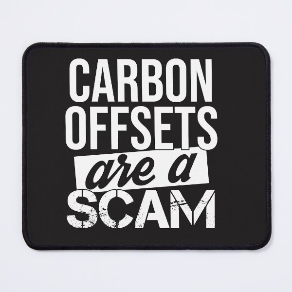 Item preview, Carbon offsets are a scam designed and sold by Cutebutfunny.