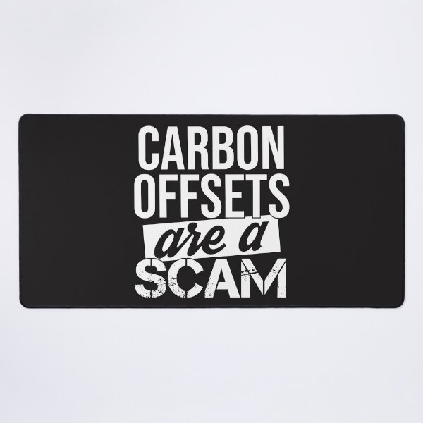 Item preview, Carbon offsets are a scam designed and sold by Cutebutfunny.