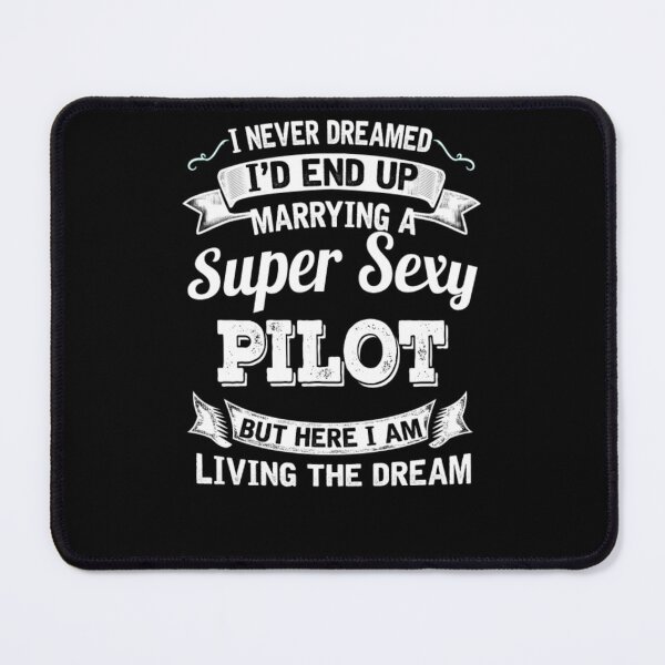 Item preview, I'D End Up Marrying A Super Sexy Pilot designed and sold by aryagiri.