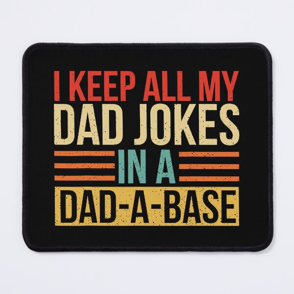 Item preview, I Keep All My Dad Jokes In A Dad A Base Fathers Day designed and sold by Abaddon-art.