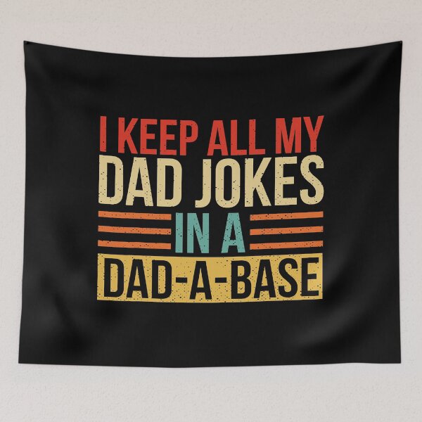 Item preview, I Keep All My Dad Jokes In A Dad A Base Fathers Day designed and sold by Abaddon-art.