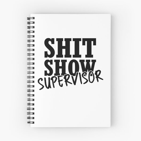 Item preview, Shit show supervisor designed and sold by stonebridge97.