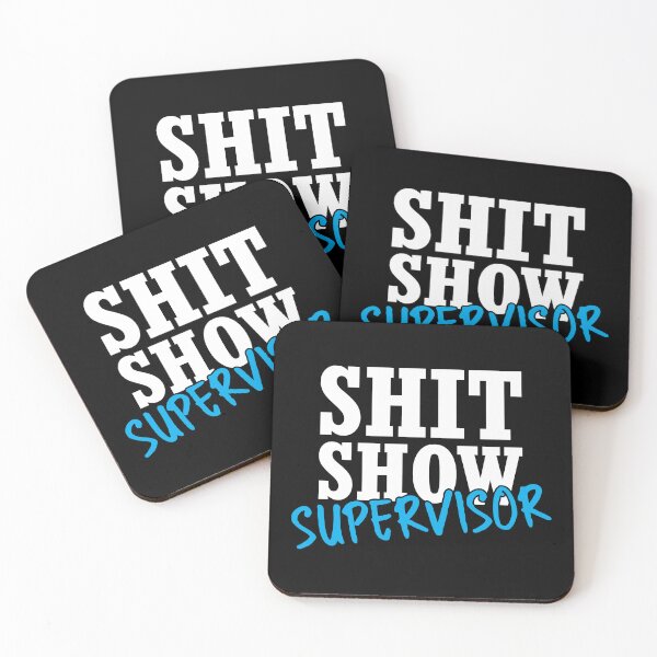 Item preview, Shit show supervisor designed and sold by stonebridge97.
