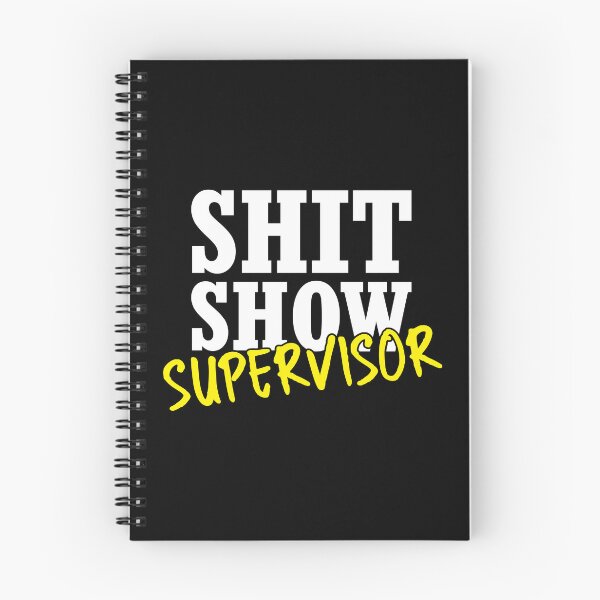 Item preview, Shit show supervisor designed and sold by stonebridge97.