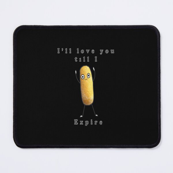 Item preview, Twinkie Love, I'll Love You I till Expire designed and sold by KORBINLTZFUS.