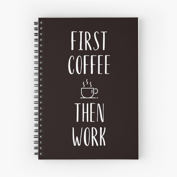 Item preview, First Coffee Then Work design black and white style with a cup of coffee designed and sold by Kubala.