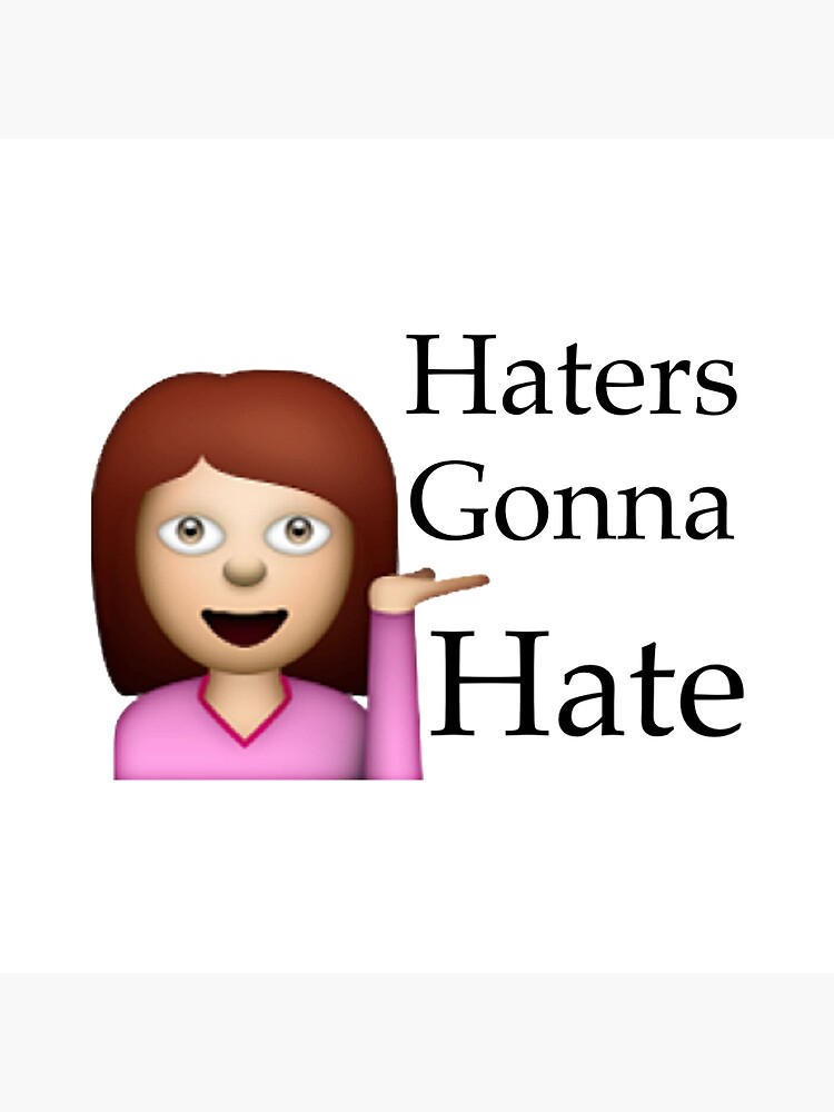 "Haters Gonna Hate Emoji" Throw Pillow by jvandoninck Redbubble