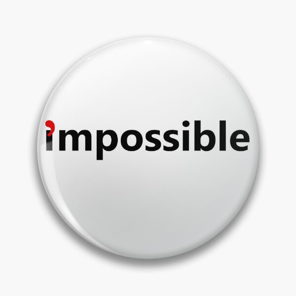Item preview, Impossible designed and sold by AdsInspiration.