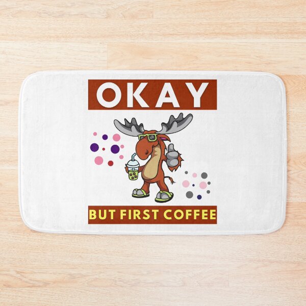 Item preview, Okay But First Coffee designed and sold by Quirky Dez.