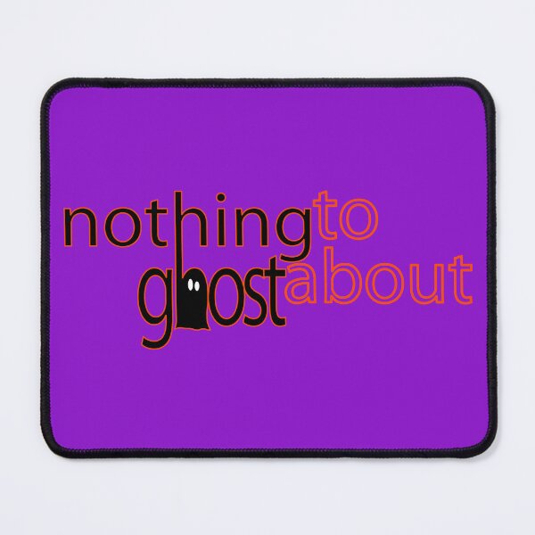 Item preview, Nothing to Ghost About - Pun designed and sold by Fun Funky Designs.