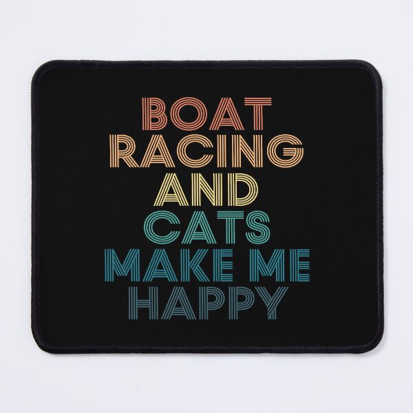 Item preview, Boat Racing And Cats Make Me Happy designed and sold by kindxinn.