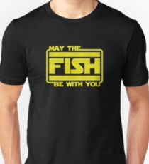 May The Fish Be With You Fishing Unisex T-Shirt