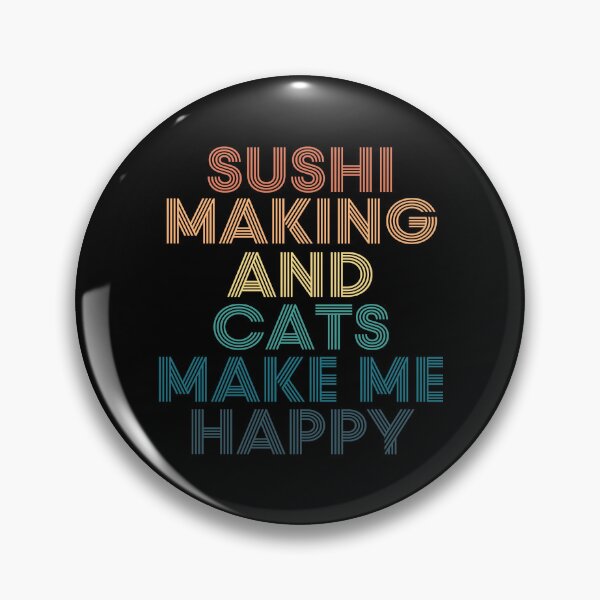 Item preview, Sushi making And Cats Make Me Happy designed and sold by kindxinn.