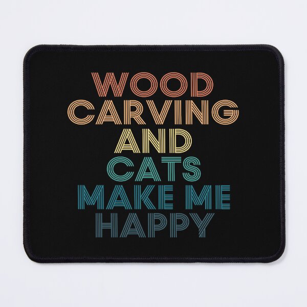 Item preview, Wood carving And Cats Make Me Happy designed and sold by kindxinn.