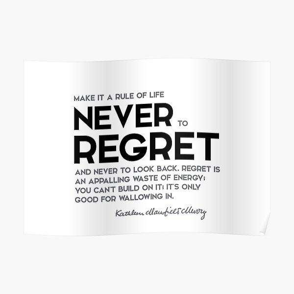 never regret - katherine mansfield Poster
