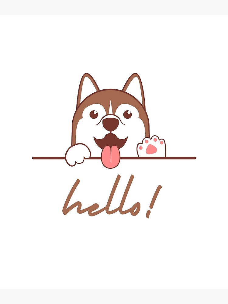 "cute dog saying hello" Poster for Sale by artistfs Redbubble