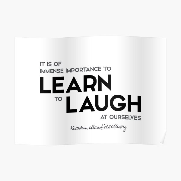 learn to laugh - katherine mansfield Poster