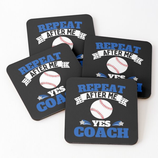 Item preview, Repeat After Me Yes Coach Baseball - Blue White - Funny Sports designed and sold by GymWearDepot.