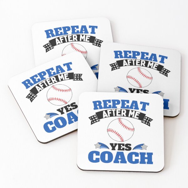 Item preview, Repeat After Me Yes Coach Baseball - Blue Black - Funny Sports designed and sold by GymWearDepot.
