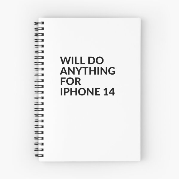 Item preview, WILL DO ANYTHING FOR Iphone 14 designed and sold by unclejab.