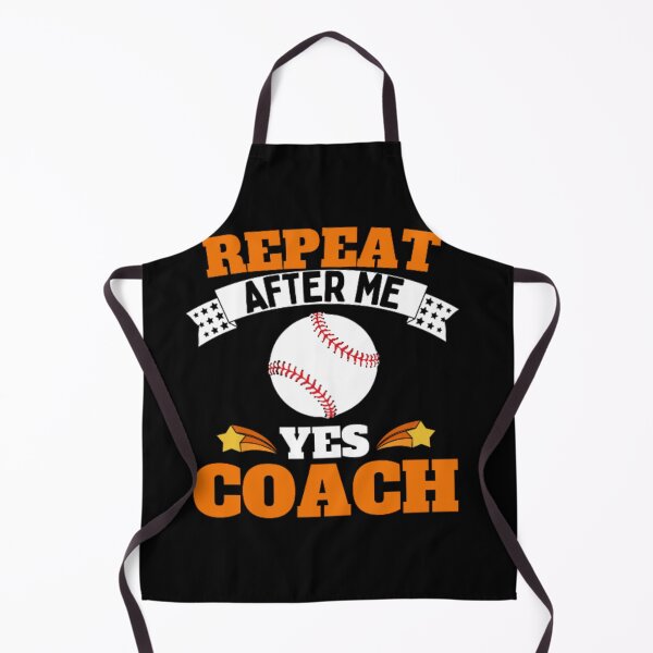 Item preview, Repeat After Me Yes Coach Baseball - Orange White - Funny Sports designed and sold by GymWearDepot.