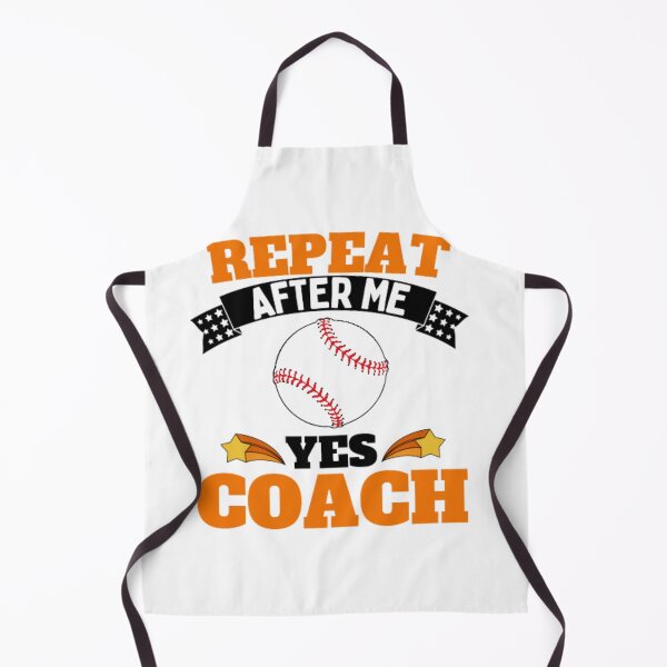 Item preview, Repeat After Me Yes Coach Baseball - Orange Black - Funny Sports designed and sold by GymWearDepot.