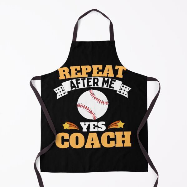 Item preview, Repeat After Me Yes Coach Baseball - Yellow White - Funny Sports designed and sold by GymWearDepot.