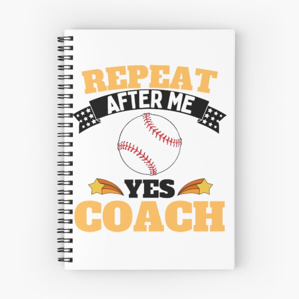 Item preview, Repeat After Me Yes Coach Baseball - Yellow Black - Funny Sports designed and sold by GymWearDepot.