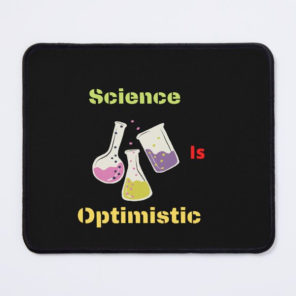 Item preview, Science is optimistic designed and sold by ProjectOfColor.