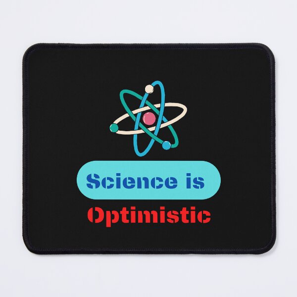 Item preview, Science is optimistic designed and sold by ProjectOfColor.