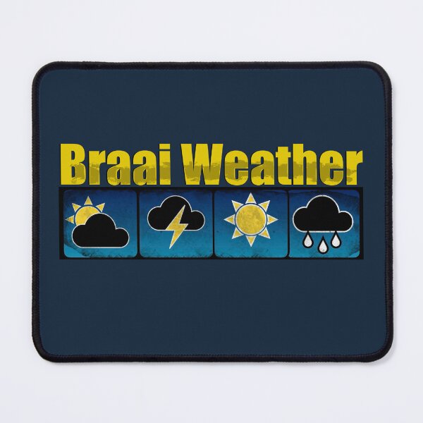 Item preview, Braai Weather  designed and sold by CheriGurl.