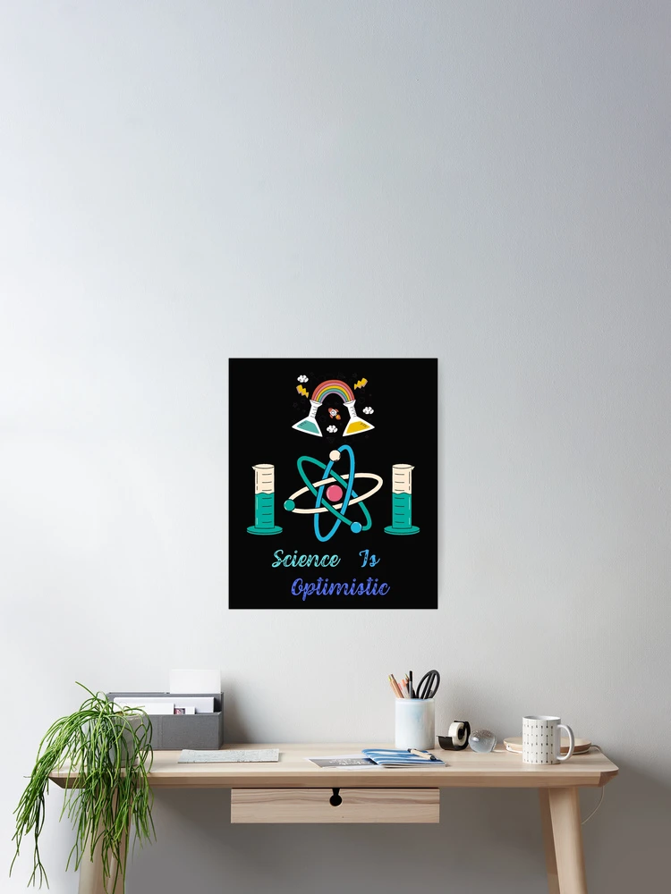Thumbnail 2 of 3, Poster, Science is optimistic designed and sold by ProjectOfColor.