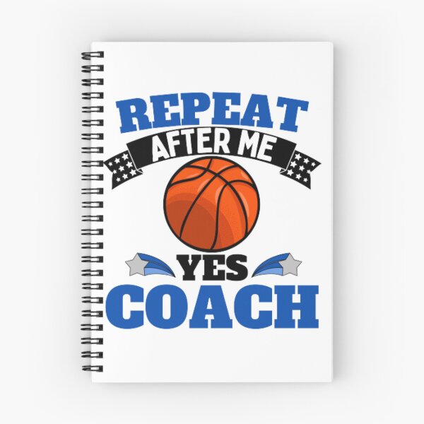Item preview, Repeat After Me Yes Coach Basketball - Blue Black - Funny Sports designed and sold by GymWearDepot.