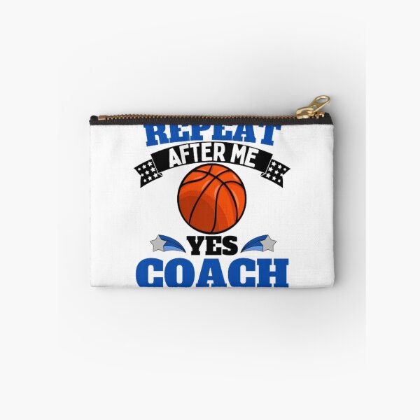 Item preview, Repeat After Me Yes Coach Basketball - Blue Black - Funny Sports designed and sold by GymWearDepot.