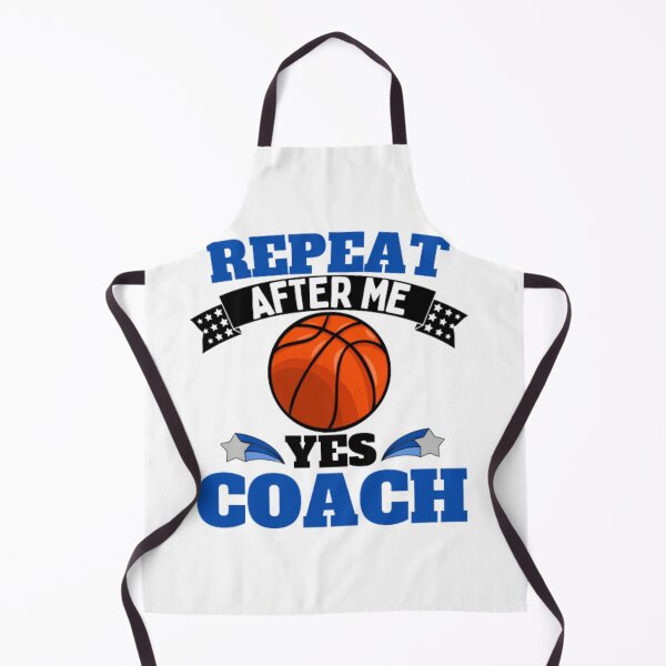 Item preview, Repeat After Me Yes Coach Basketball - Blue Black - Funny Sports designed and sold by GymWearDepot.