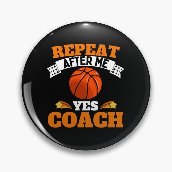 Item preview, Repeat After Me Yes Coach Basketball - Orange White - Funny Sports designed and sold by GymWearDepot.