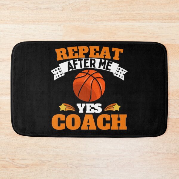 Item preview, Repeat After Me Yes Coach Basketball - Orange White - Funny Sports designed and sold by GymWearDepot.