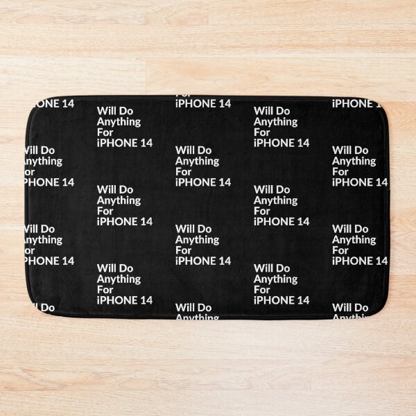 Item preview, WILL DO ANYTHING FOR Iphone 14 designed and sold by unclejab.